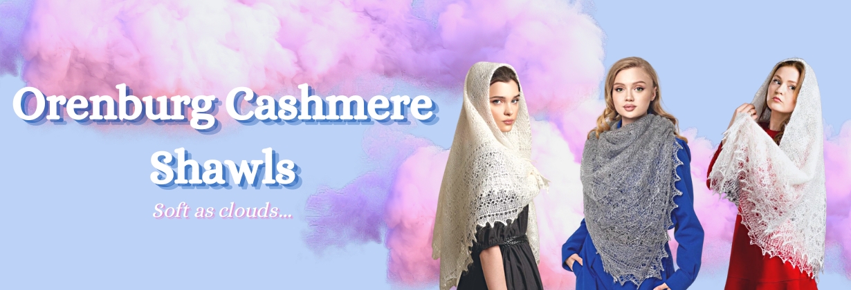 Orenburg cashemere shawls